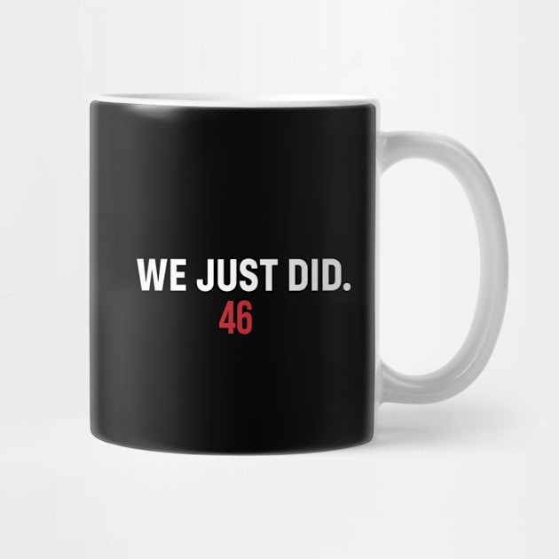 We Just Did 46 by stuffbyjlim